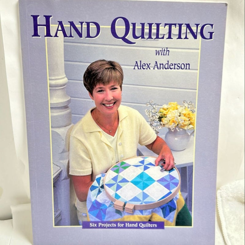 Hand Quilting with Alex Anderson