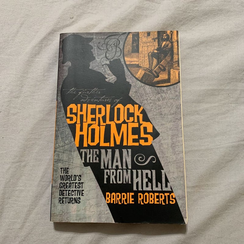 The Further Adventures of Sherlock Holmes: the Man from Hell