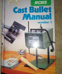 Rcbs Cast Bullet Manual number 1