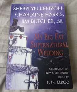 My Big Fat Supernatural Wedding