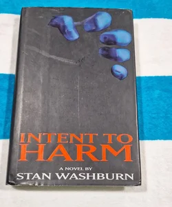 Intent to Harm