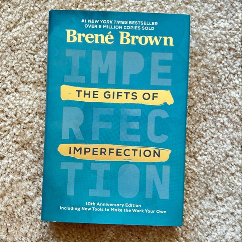 The Gifts of Imperfection: 10th Anniversary Edition