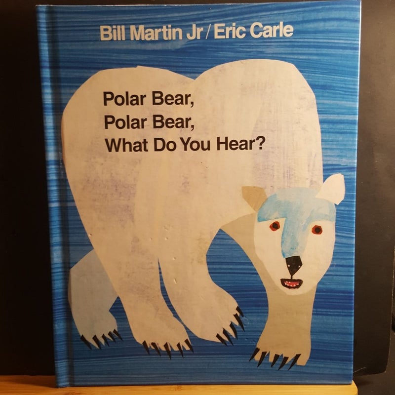 Polar bear, Polar bear, what do you hear?