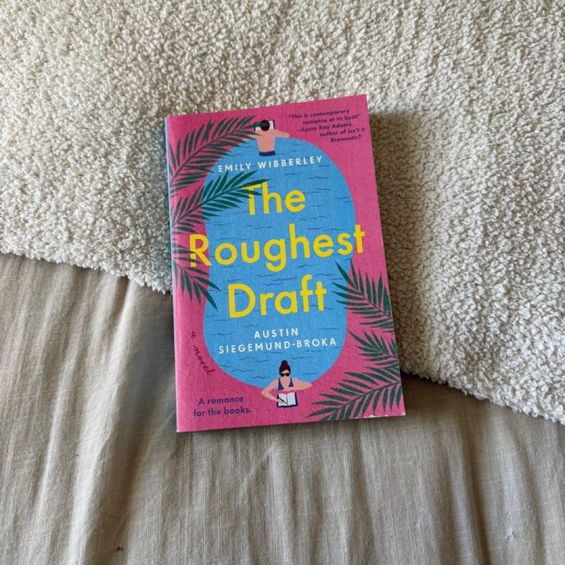 The Roughest Draft by Austin Siegemund-Broka, Emily Wibberley ...
