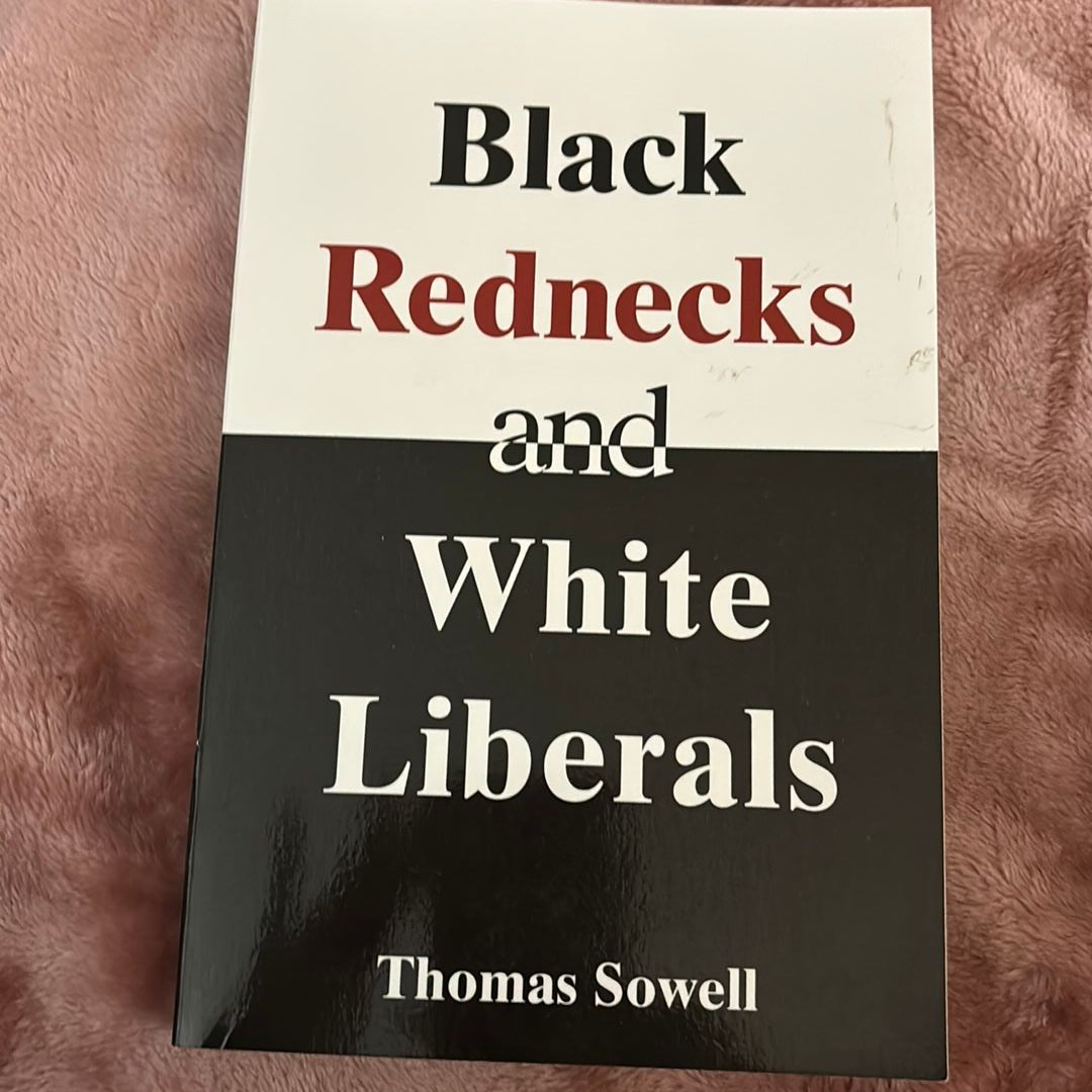 Black Rednecks and White Liberals