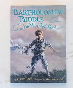 Bartholomew Biddle and the Very Big Wind