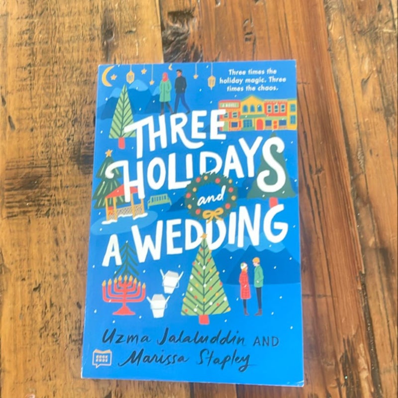 Three Holidays and a Wedding