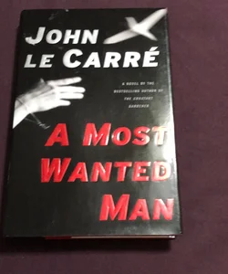 A Most Wanted Man* 1st ed./1st