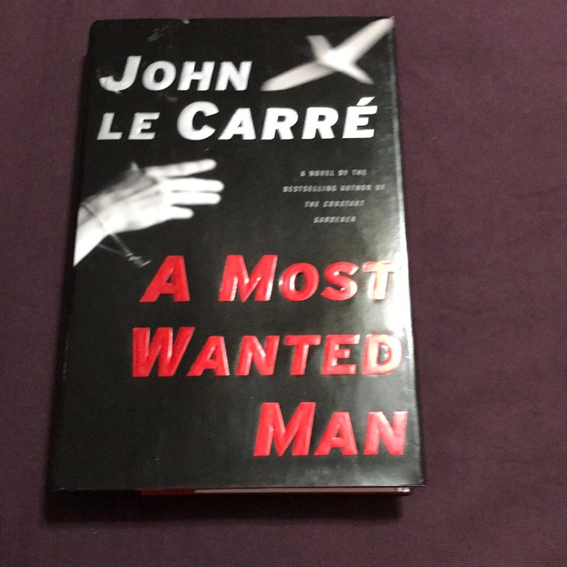 A Most Wanted Man* 1st ed./1st