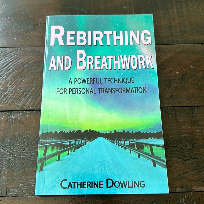 Rebirthing and Breathwork