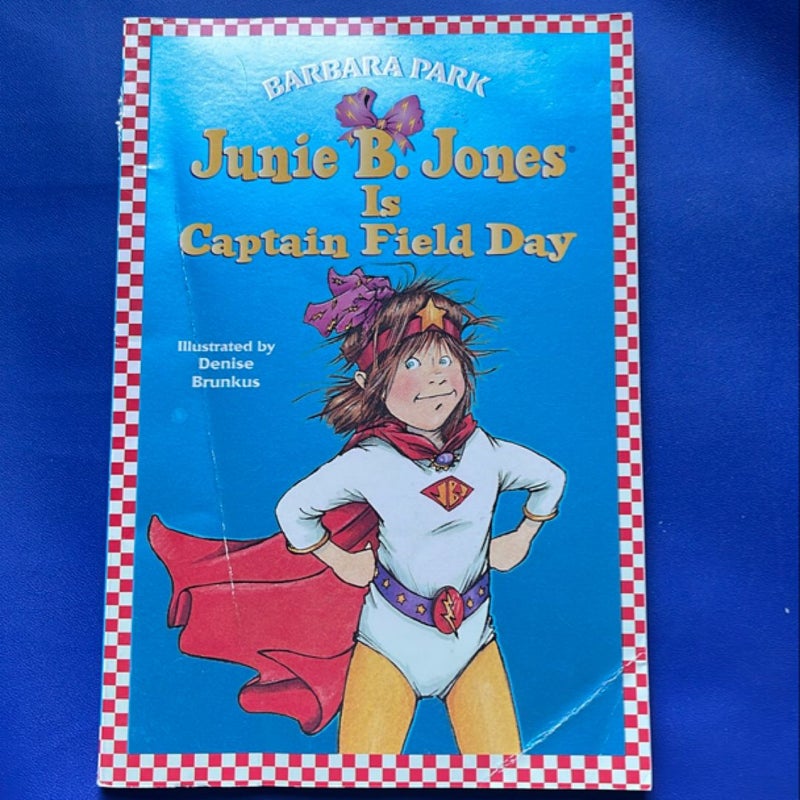 Junie B. Jones #16: Junie B. Jones Is Captain Field Day