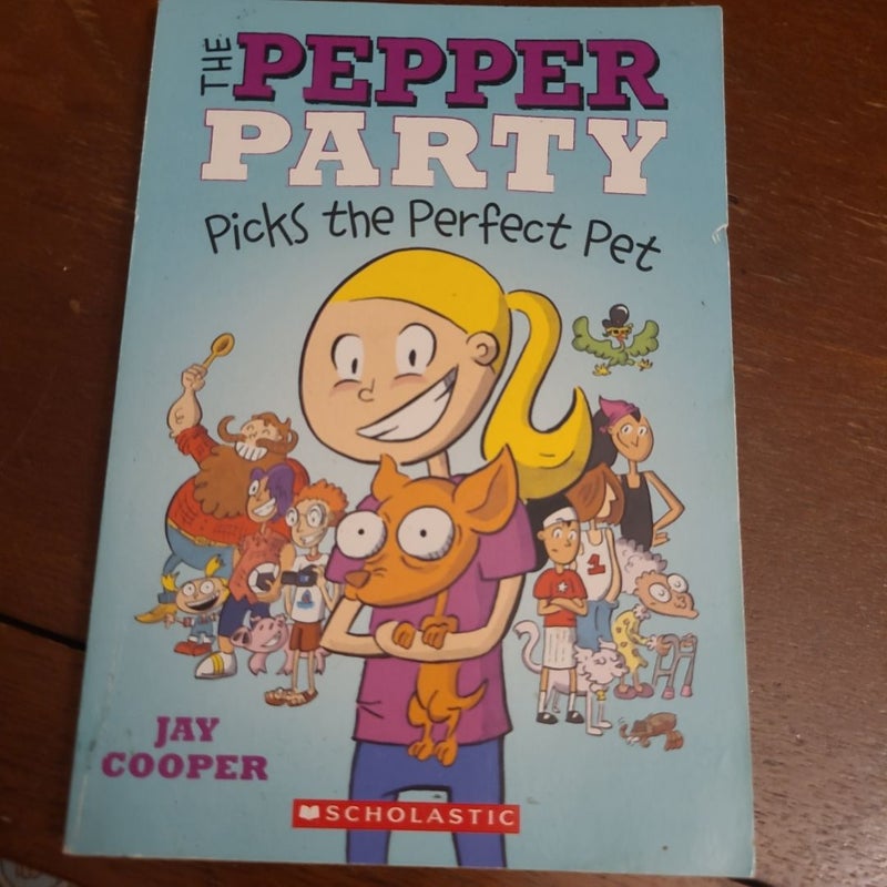 The Pepper Party Picks the Perfect Pet (the Pepper Party #1)