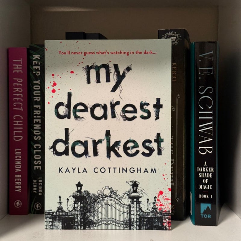 My Dearest Darkest