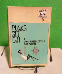 Punks Git Cut - First Printing