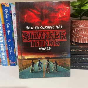 How to Survive in a Stranger Things World (Stranger Things)