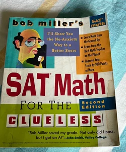 Bob Miller’s SAT Math for the Clueless