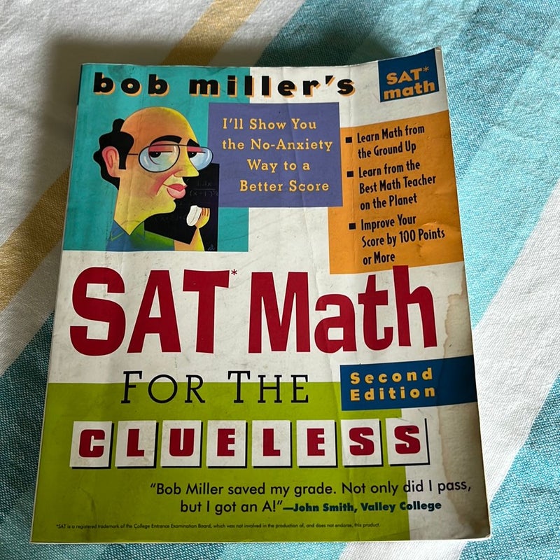 Bob Miller’s SAT Math for the Clueless