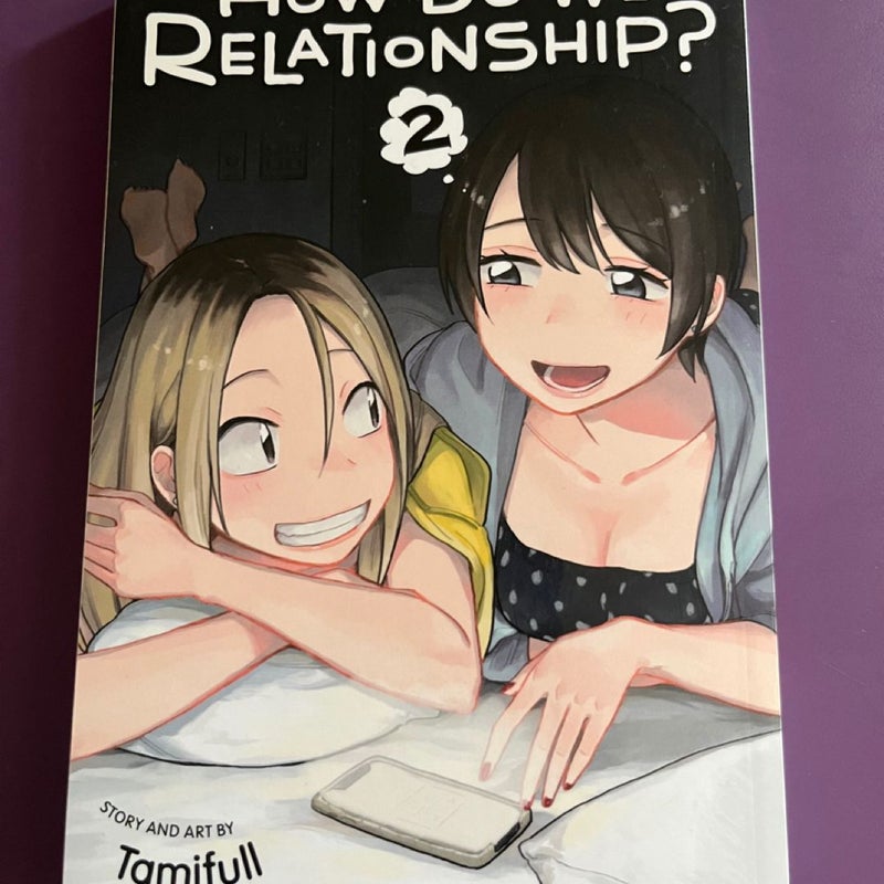 How Do We Relationship?, Vol. 2