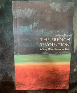 The French Revolution: a Very Short Introduction