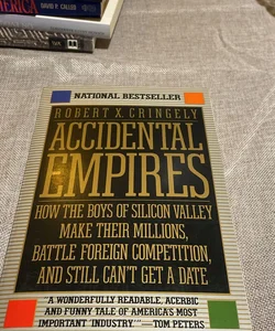 Accidental empires
