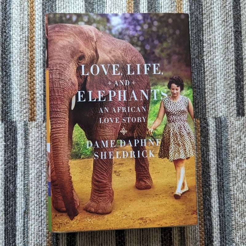 Love, Life, and Elephants