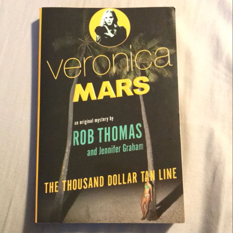 Veronica Mars: an Original Mystery by Rob Thomas