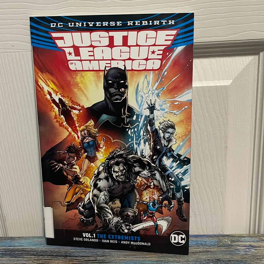 Justice League of America Vol. 1: the Extremists (Rebirth)