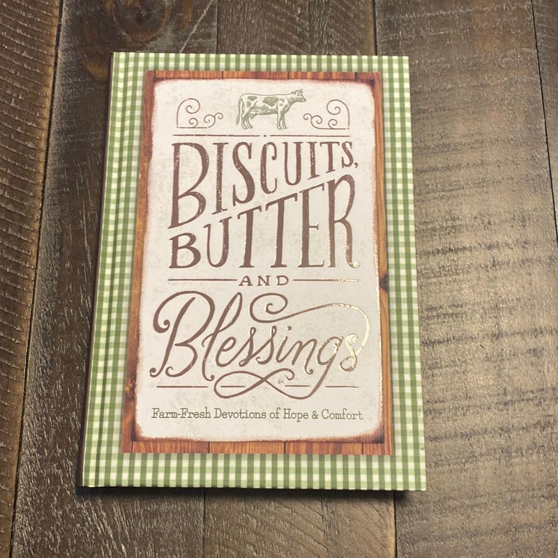 Biscuits, Butter, and Blessings