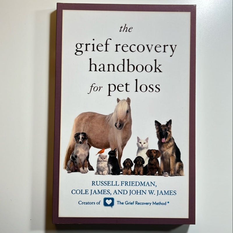 The Grief Recovery Handbook for Pet Loss