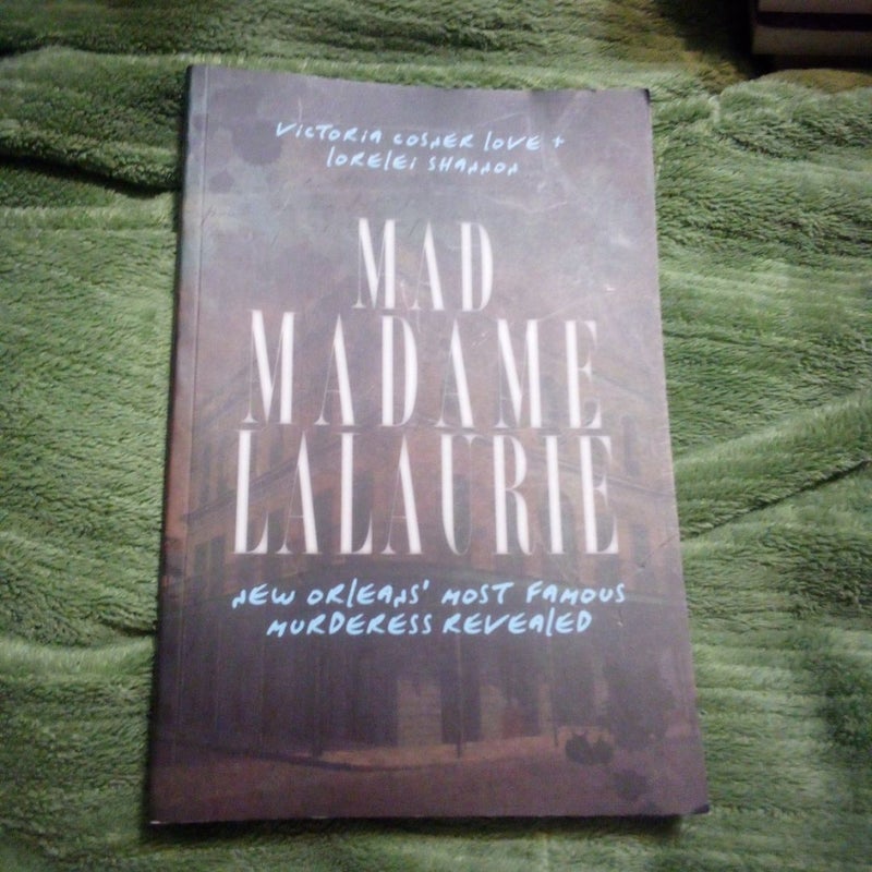 Mad Madame Lalaurie