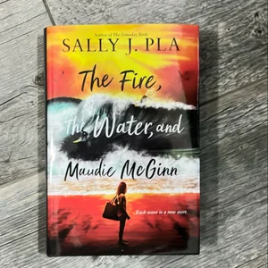 The Fire, the Water, and Maudie Mcginn