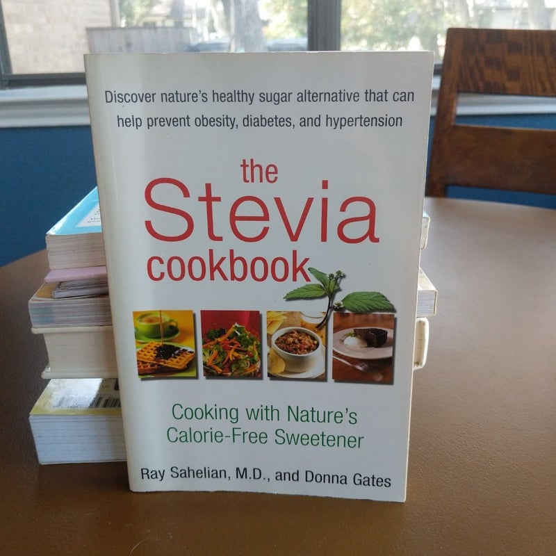 The Stevia Cookbook