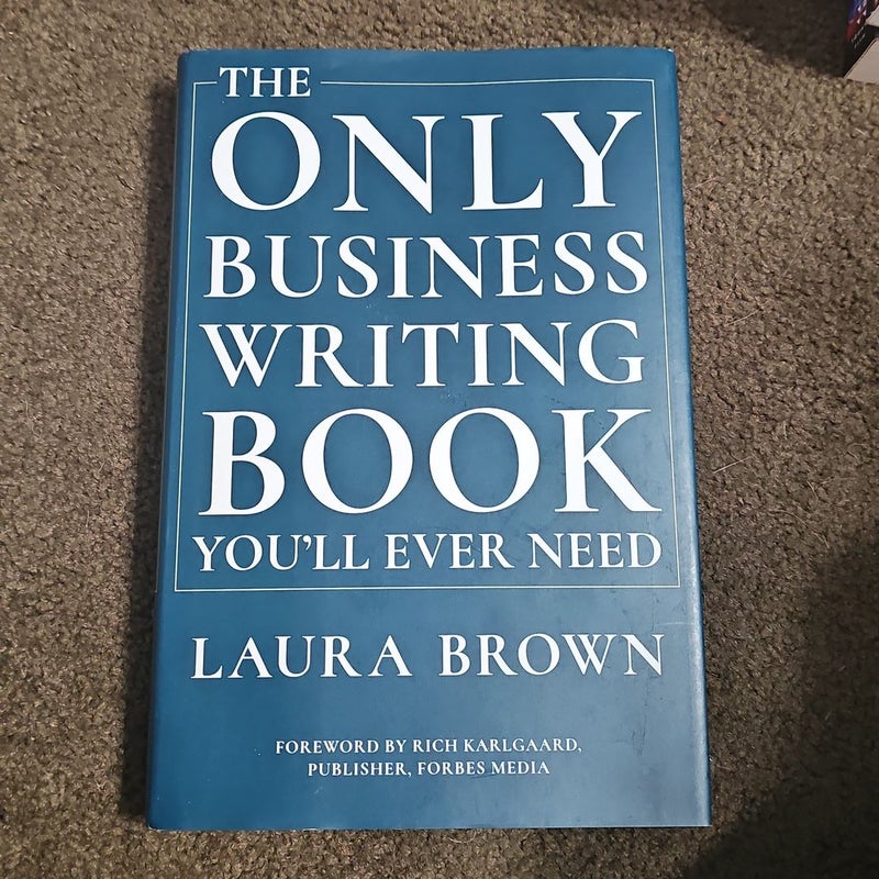 The Only Business Writing Book You'll Ever Need