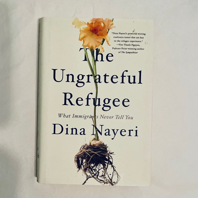 The Ungrateful Refugee