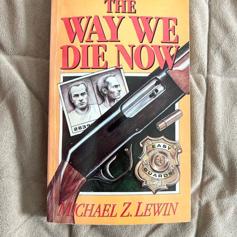 The Way We Die Now Ex Lib Signed 461