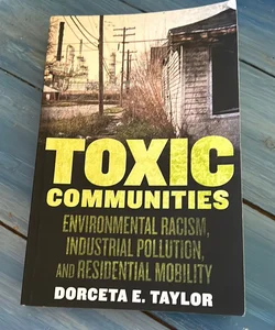Toxic Communities