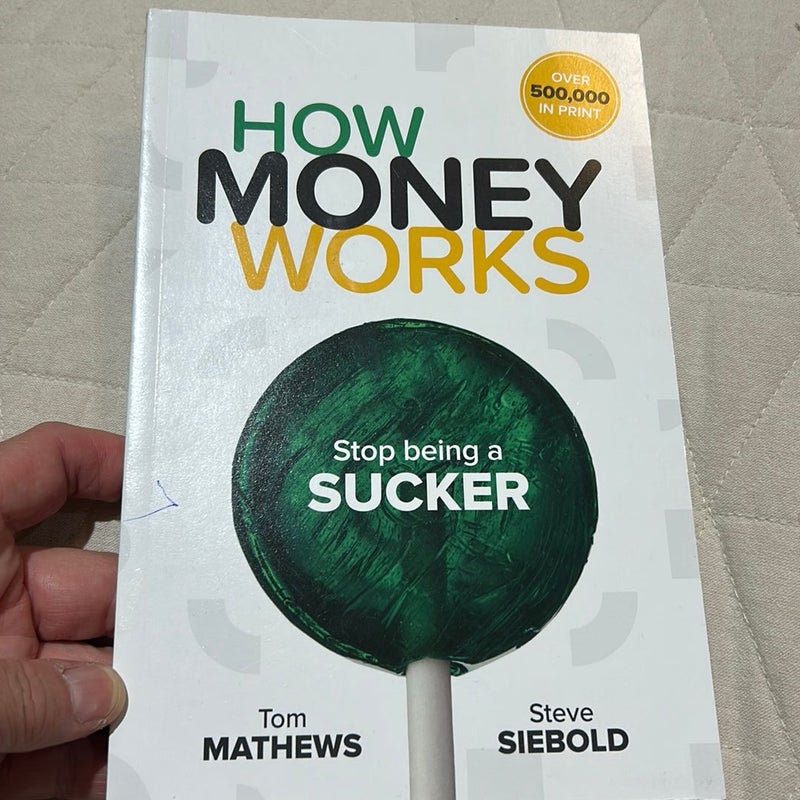 HowMoneyWorks, Stop Being a Sucker