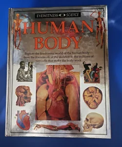 DK's Eyewitness Science. HUMAN BODY