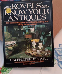 Kovels' Know Your Antiques