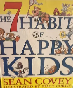 The 7 Habits of Happy Kids