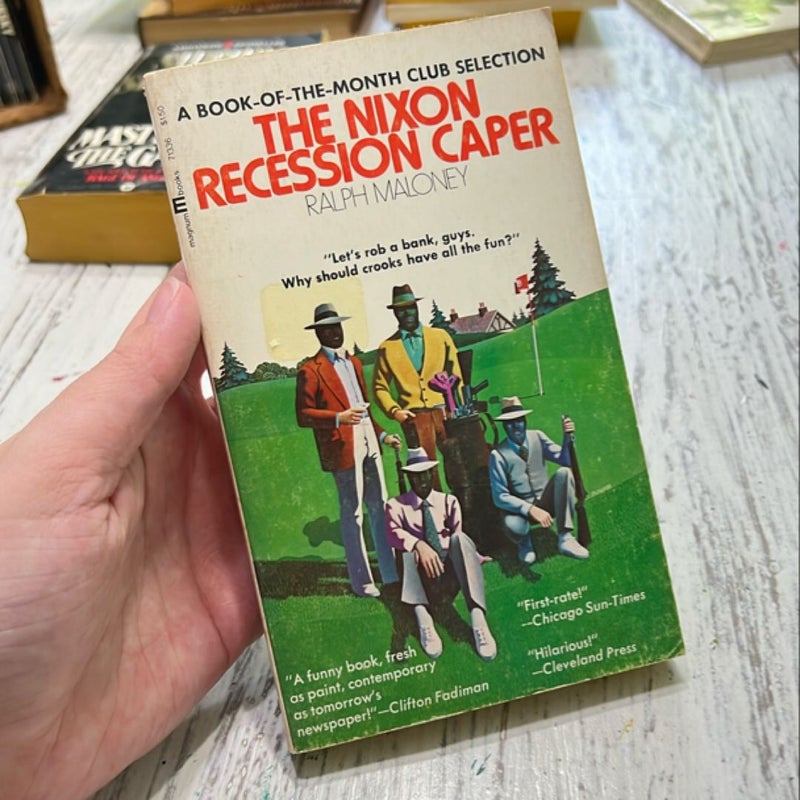 The Nixon Recession Caper