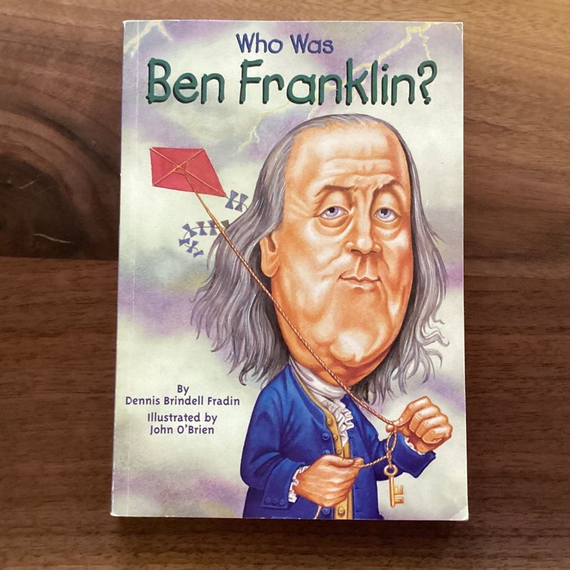 Who Was Ben Franklin?