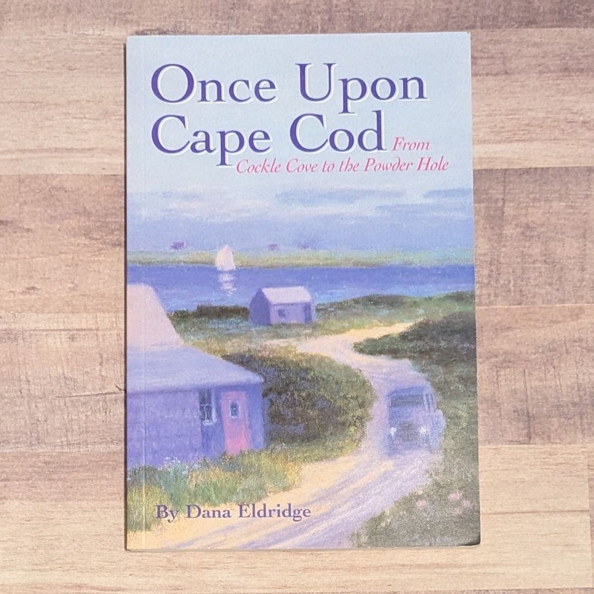 Once Upon Cape Cod by Dana Eldridge , Paperback | Pangobooks