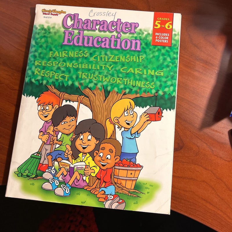 Character Education by Steck-Vaughn Staff