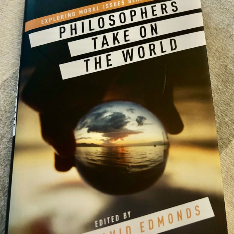 Philosophers Take on the World