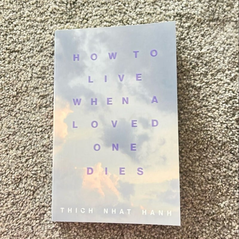 How to Live When a Loved One Dies