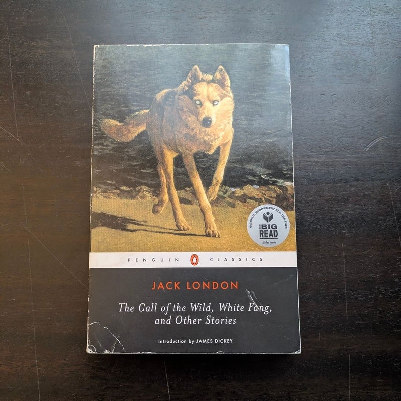 The Call of the Wild, White Fang, and Other Stories