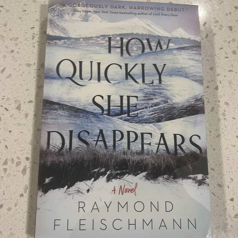 How Quickly She Disappears