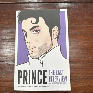 Prince: the Last Interview