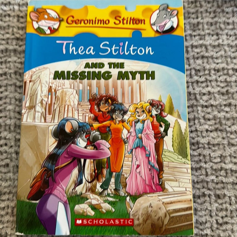 Thea Stilton and the Missing Myth